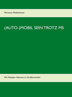 cover image of (Auto-)Mobil sein trotz MS